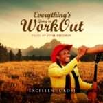 [Free Download] Excellent Okosi - Everything is going to work