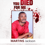 [Free Download] Martins Jackson - YOU DIED FOR ME