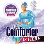 [Album] Evangelist nkemobi akachukwu - My Comforter