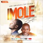 [Free Download] AMB Abraham ft. DT Victor - Imole (Light)