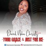 [Free Download] David Christy Ann ojonoka - Your Grace