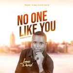 [Free Download] Isaac Daniel - No one like you