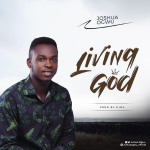 [ Free Download] Joshua Ogwu - Living God