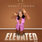[Music Album ] Mercy Chinwo - Elevated