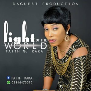 Faith kaka Light of the world mp3 image