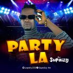 Supaizy - Party la