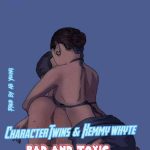 Character Twins ft. Hemmy White - Bad and Toxic