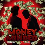 Dannycee ft.Ruzey Andex - Money minded