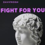 Davifrosh - Fight for You