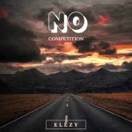 Elezy - No Competition