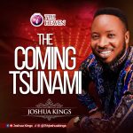 Joshua Kings - The Coming Tsunami