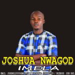 Joshua NwaGod - Imela