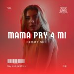 Hemmy Ndp - Mama pray for me