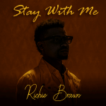 Richie Brawn - Stay with Me