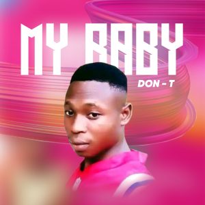 Don-T - My Baby