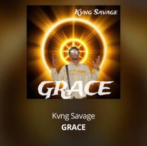 Kvng Savage - Grace