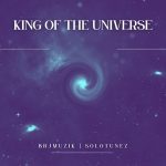 Bbjmuzik ft. Solotunez - King Of The Universe Bbjmuzik ft. Solotunez - King Of The Universe