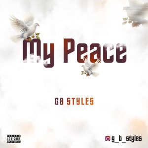 Gb Styles - My Peace
