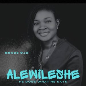 Grace Ojo - Allewileshe
