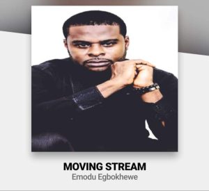 Emodu Egbokhewe - Moving Stream