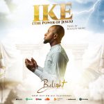 Belight - Ike (The power of Jesus) IMG-20240829-WA0015