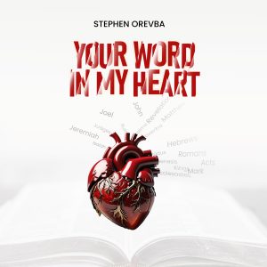 Stephen Orevba - Your word in my heart