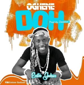 Enitee Godson - Oghene Doh