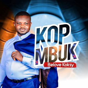 Belove Koksy - Kop Mbuk