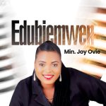 Min. Joy Ovie - Edubiemwen Min. Joy Ovie - Edubiemwen