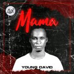 Young David - Mama