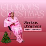 Funmilola Yinka Stephen (Folu Treasure) - Glorious Christmas