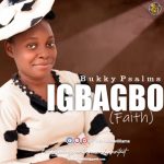 Bukky Psalms - Igbagbo (Faith)