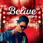 Pop-D - Believe