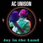 AC Unison - Joy In The Land