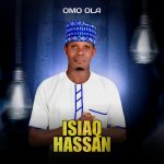 Isiaq omo Ola - Cisse Asaba