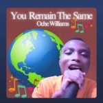 Oche Williams - you remain the same