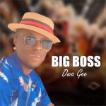 Owa Gee - Big Boss
