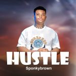 Sponkybrown - Hustle