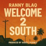 Ranny Blaq - welcome 2 south