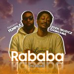 Josh Musicz Dangana  Ft.Temple - Rababa Remix