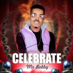 Mr Bobby - Celebrate