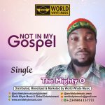 Da Mighty O - Not In My Gospel Da Mighty O - Not In My Gospel