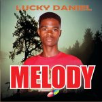 Lucky Daniel - Melody