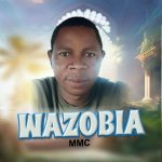 Mmc - Wazobia