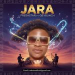 Freshstar Ft Qeybunch - Jara Freshstar Ft Qeybunch - Jara
