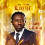 Isreal lifting - All I see is light Isreal lifting - All I see is light