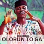 Oniseli Agbaye - Olorun to ga