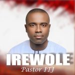 Pastor ITJ - Irewole