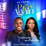 Remi Iyalla - Pray Again