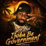 Iceboi - Ijoba be the government